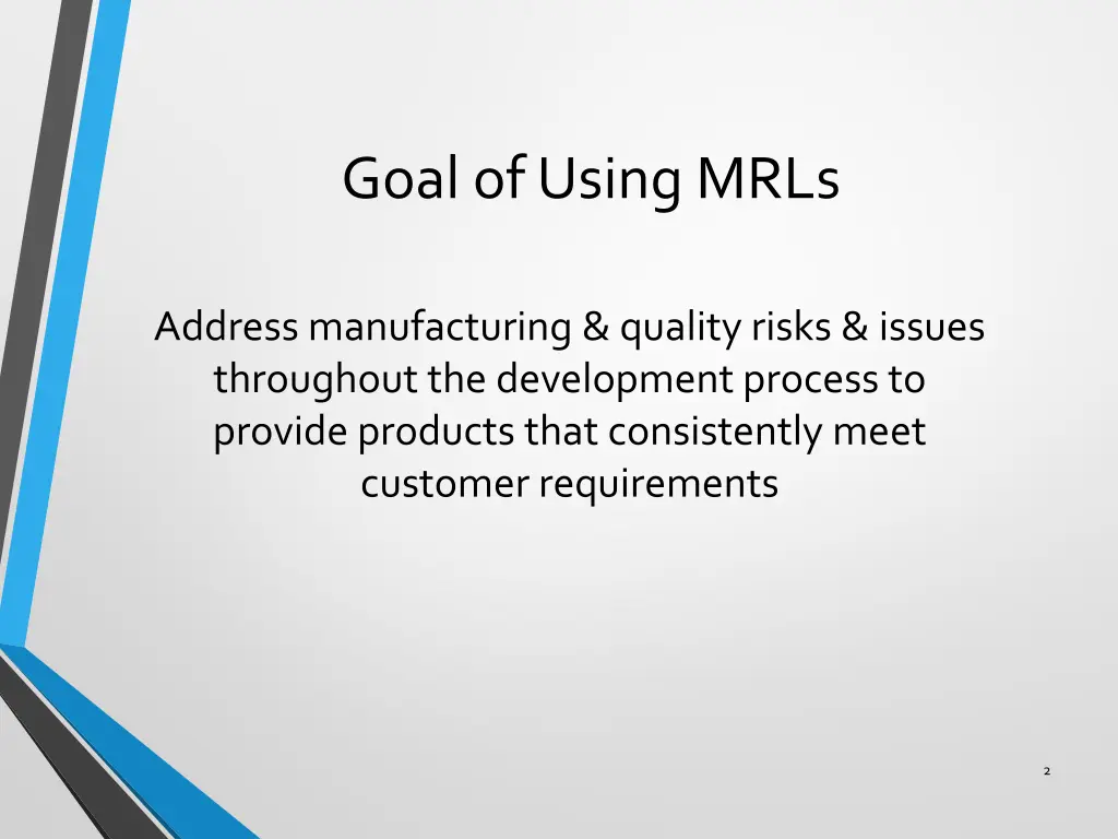 goal of using mrls
