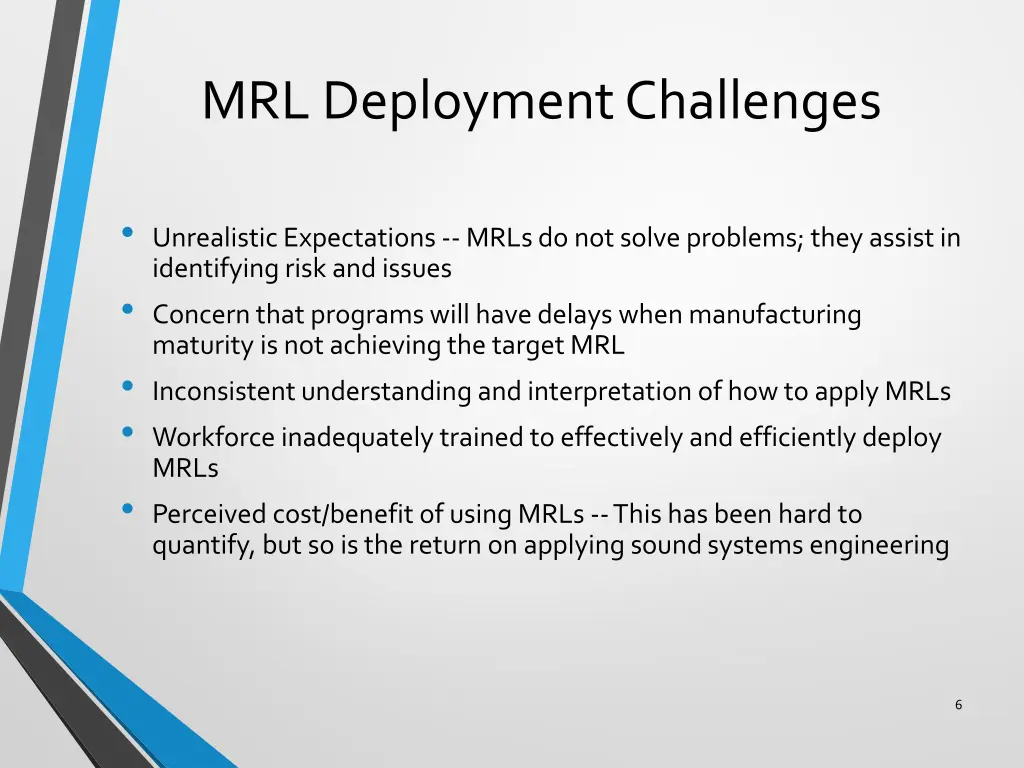 mrl deployment challenges