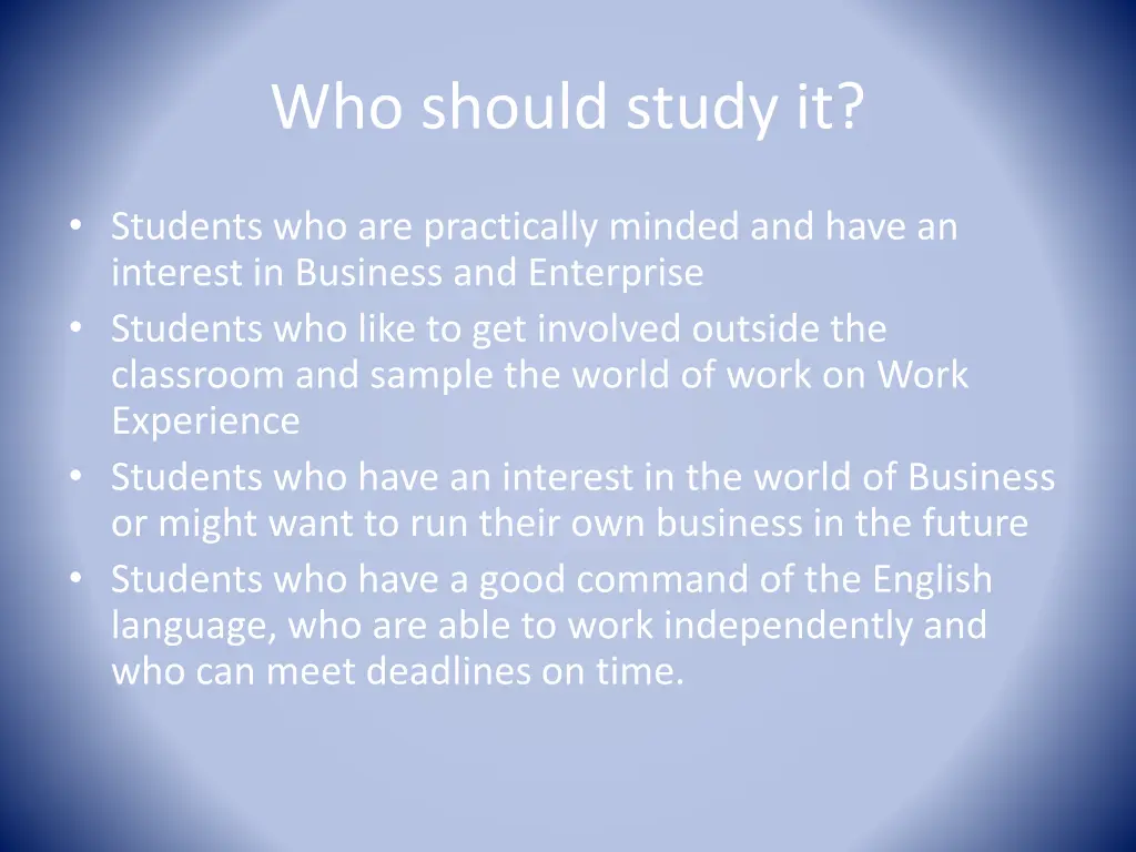who should study it