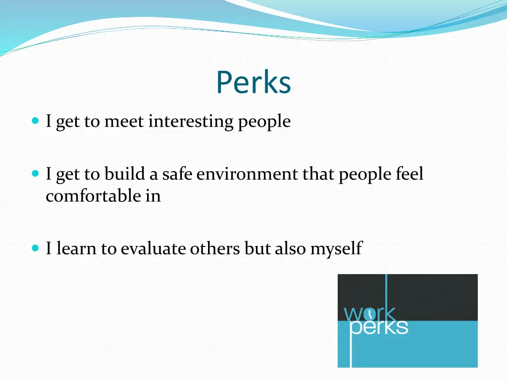 perks