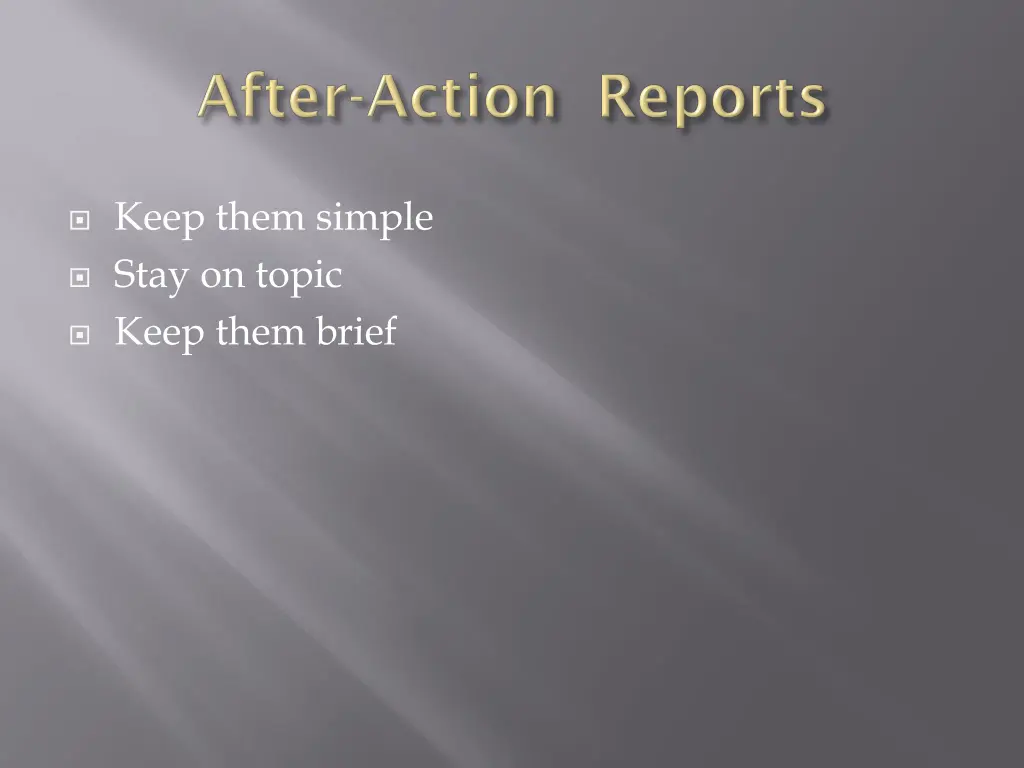 keep them simple stay on topic keep them brief