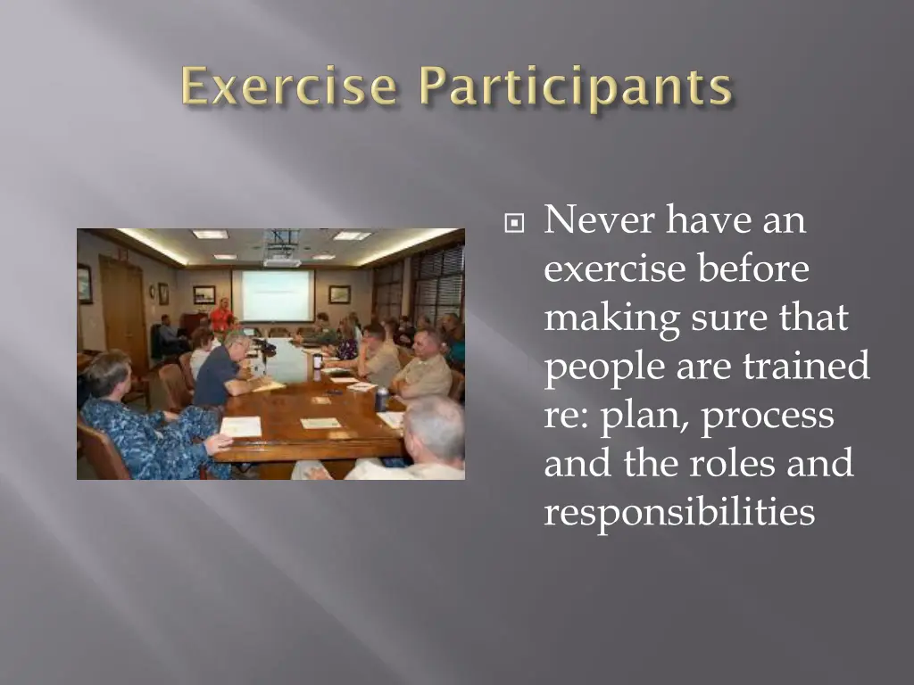 never have an exercise before making sure that
