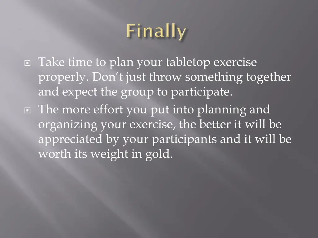 take time to plan your tabletop exercise properly