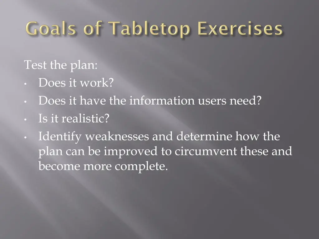 test the plan does it work does it have