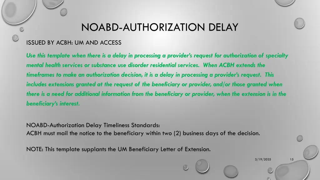 noabd authorization delay