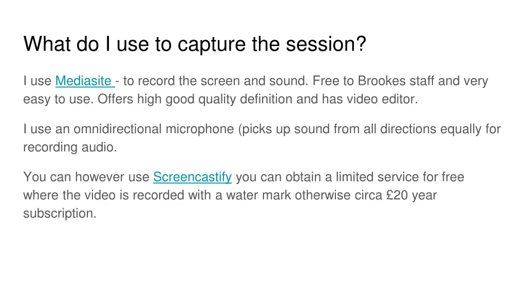 what do i use to capture the session