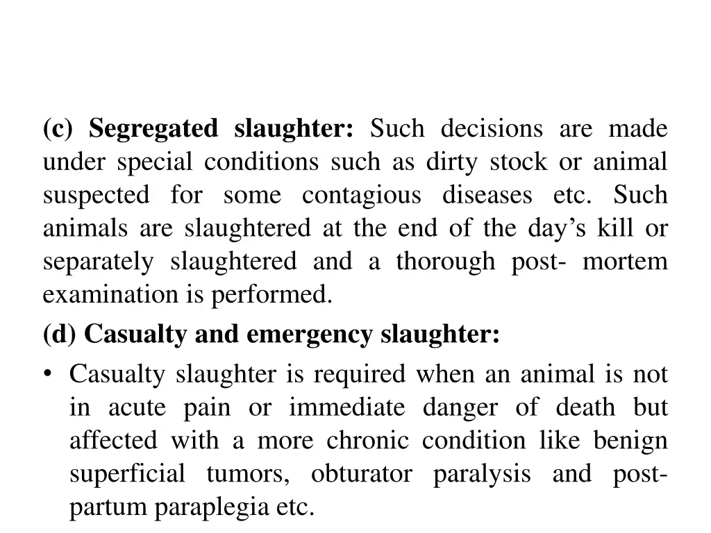 c segregated slaughter such decisions are made