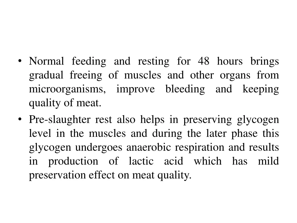 normal feeding and resting for 48 hours brings