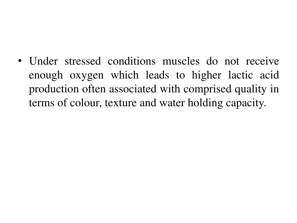 under stressed conditions muscles do not receive