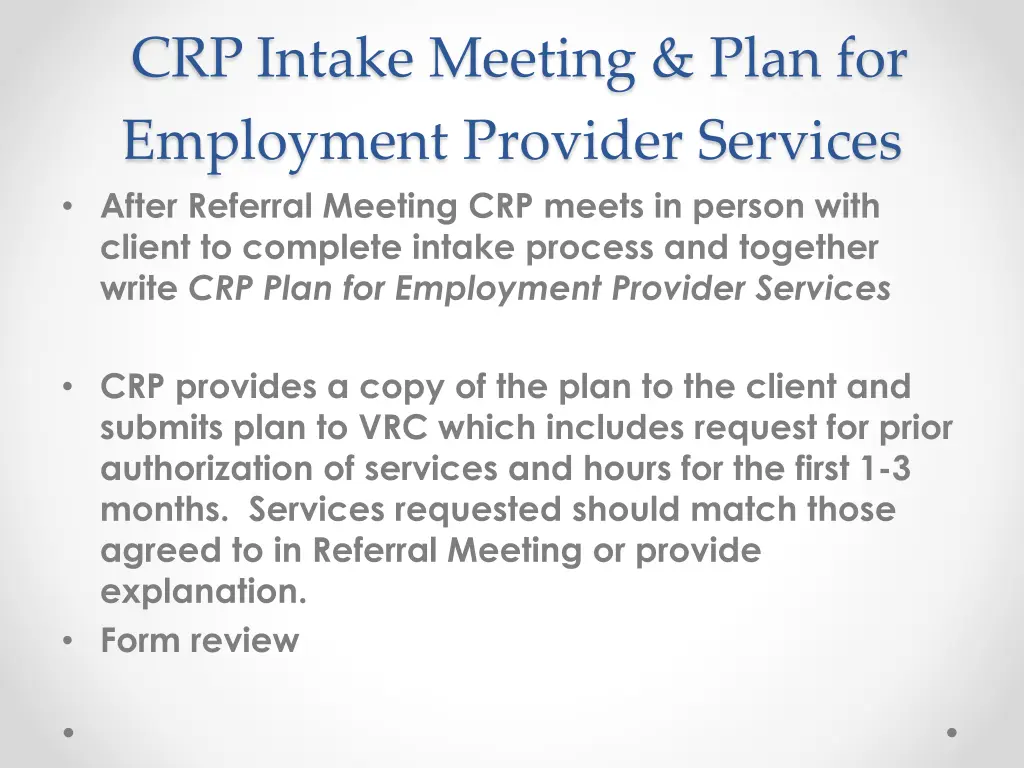 crp intake meeting plan for employment provider