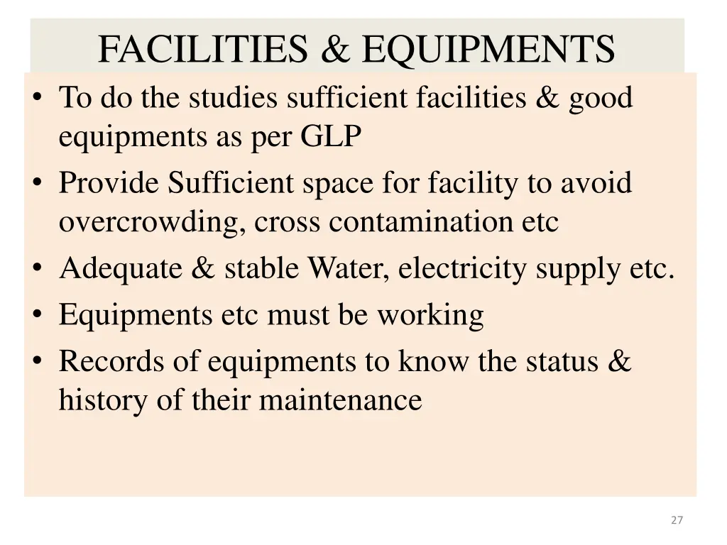 facilities equipments to do the studies