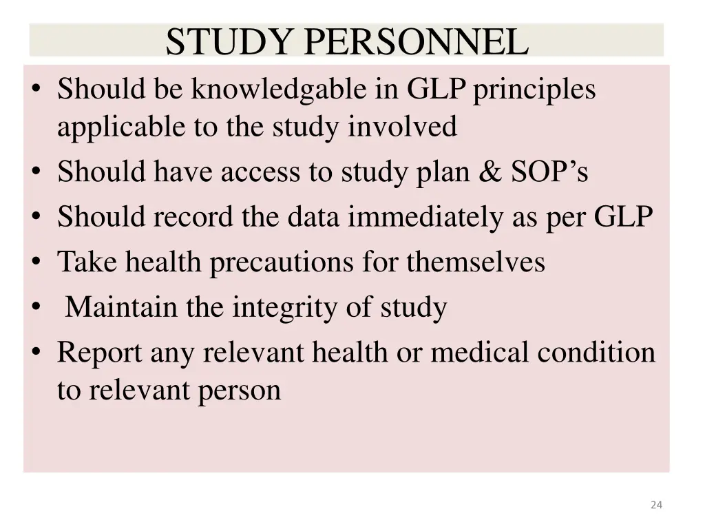 study personnel should be knowledgable
