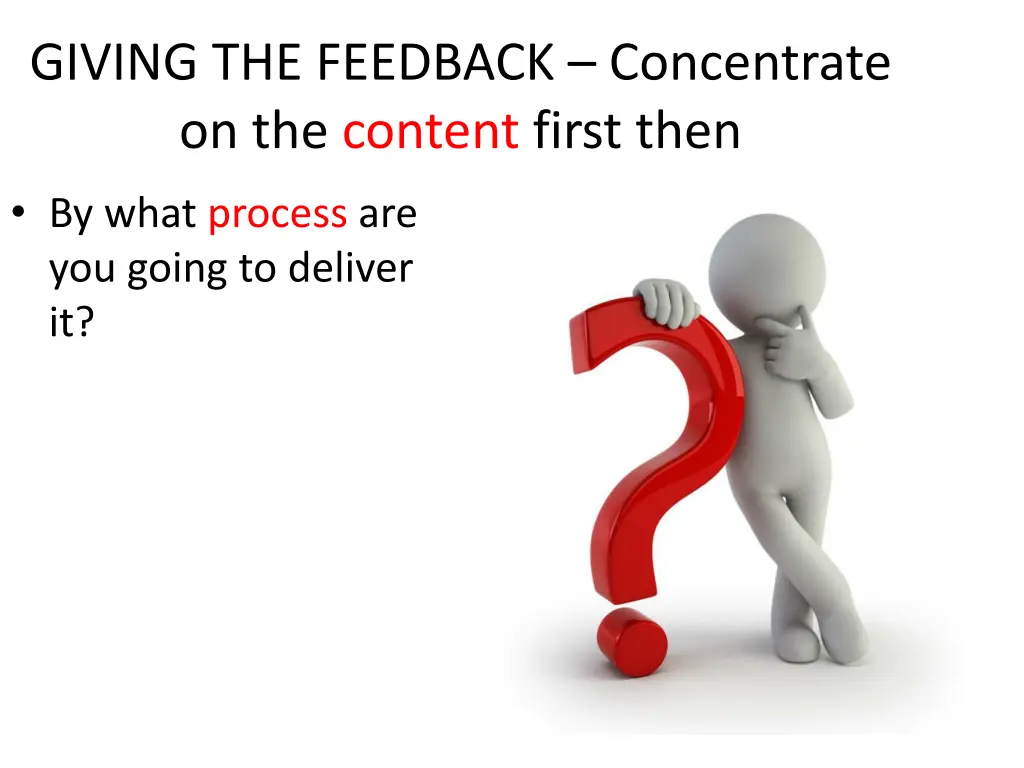 giving the feedback concentrate on the content