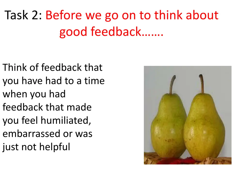 task 2 before we go on to think about good