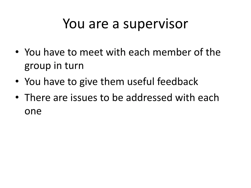 you are a supervisor