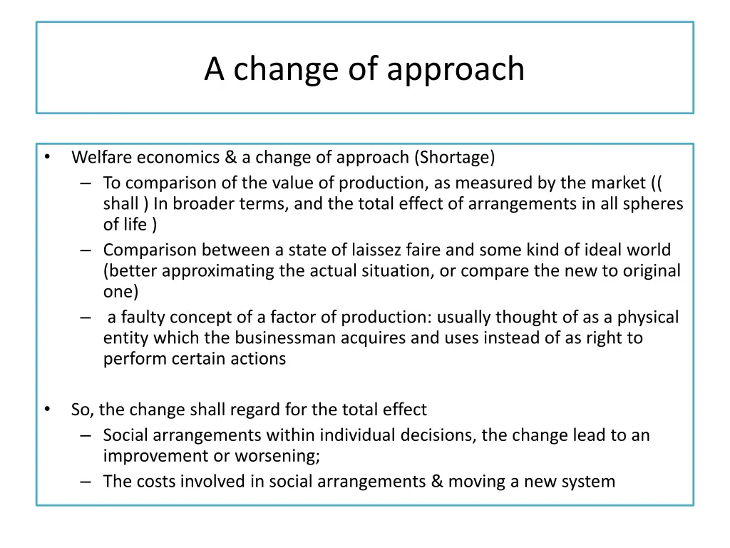 a change of approach