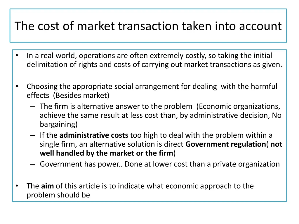 the cost of market transaction taken into account