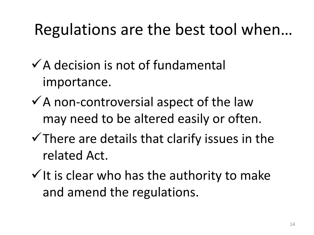 regulations are the best tool when