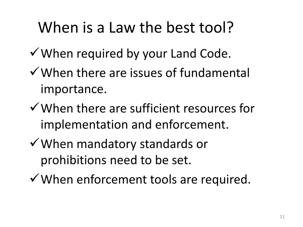 when is a law the best tool