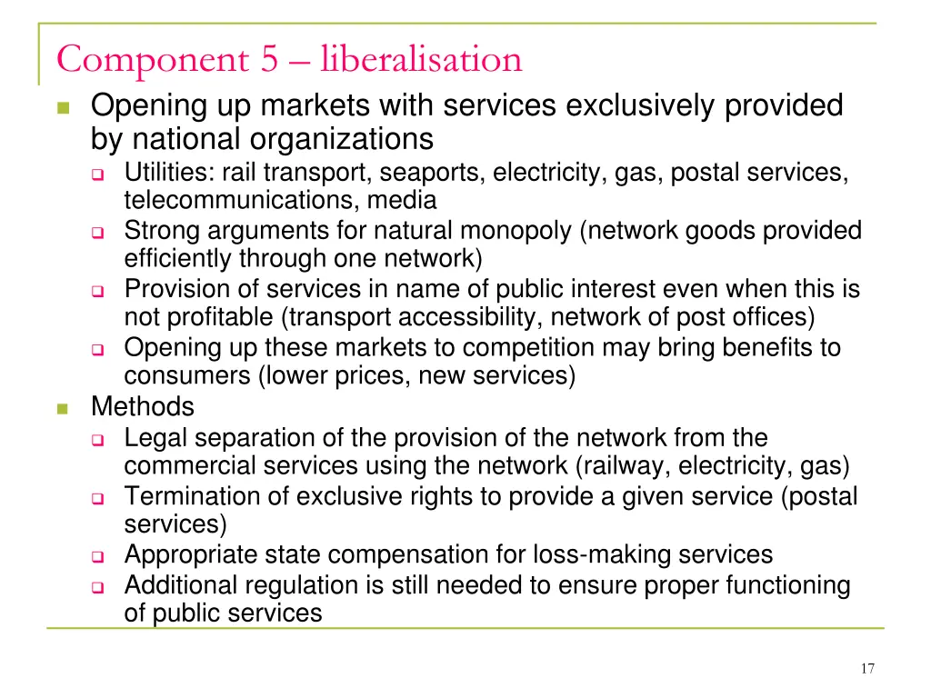 component 5 liberalisation opening up markets