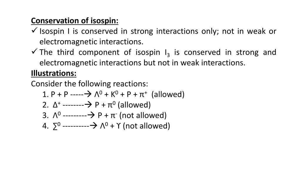 conservation of isospin isospin i is conserved