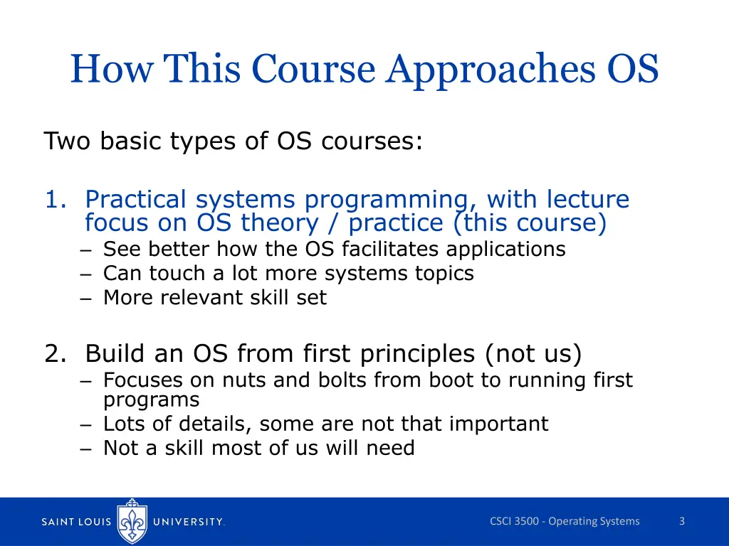 how this course approaches os