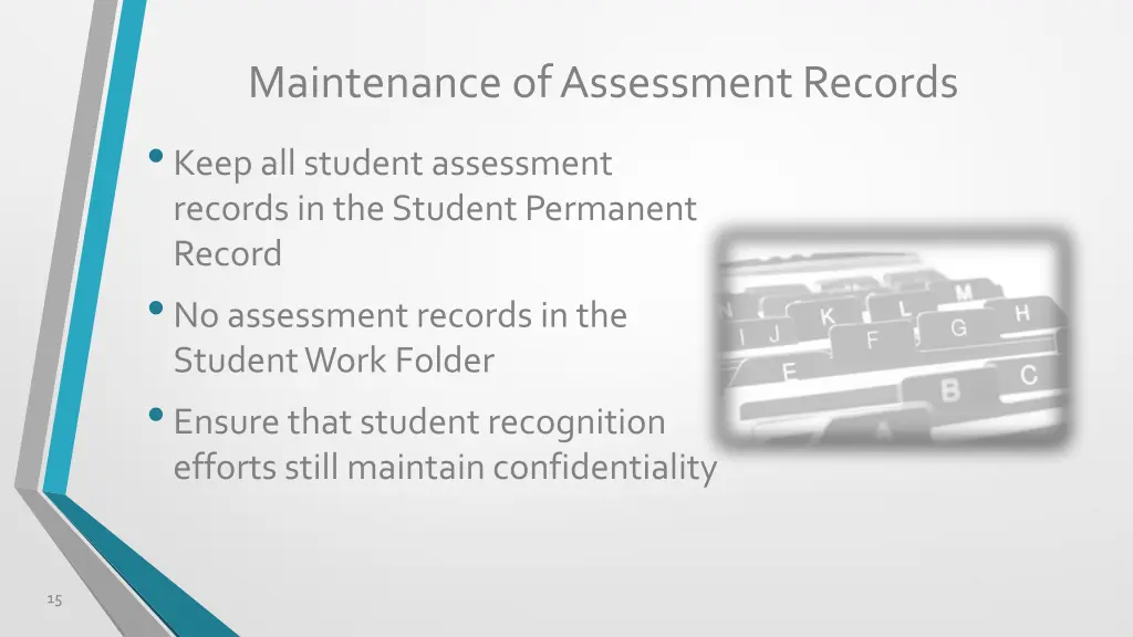maintenance of assessment records keep
