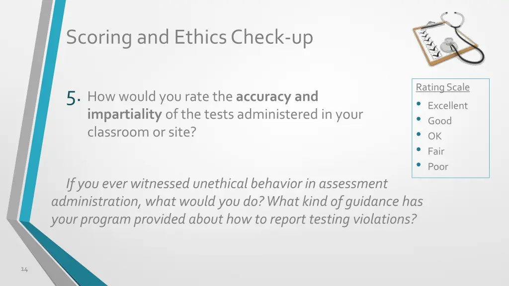 scoring and ethics check up