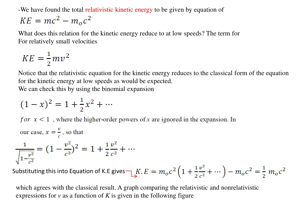 we have found the total relativistic kinetic