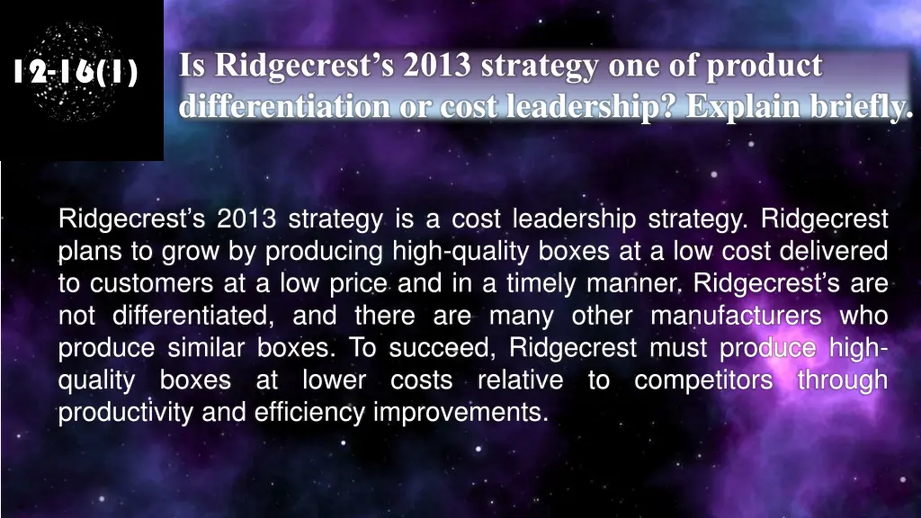 is ridgecrest s 2013 strategy one of product