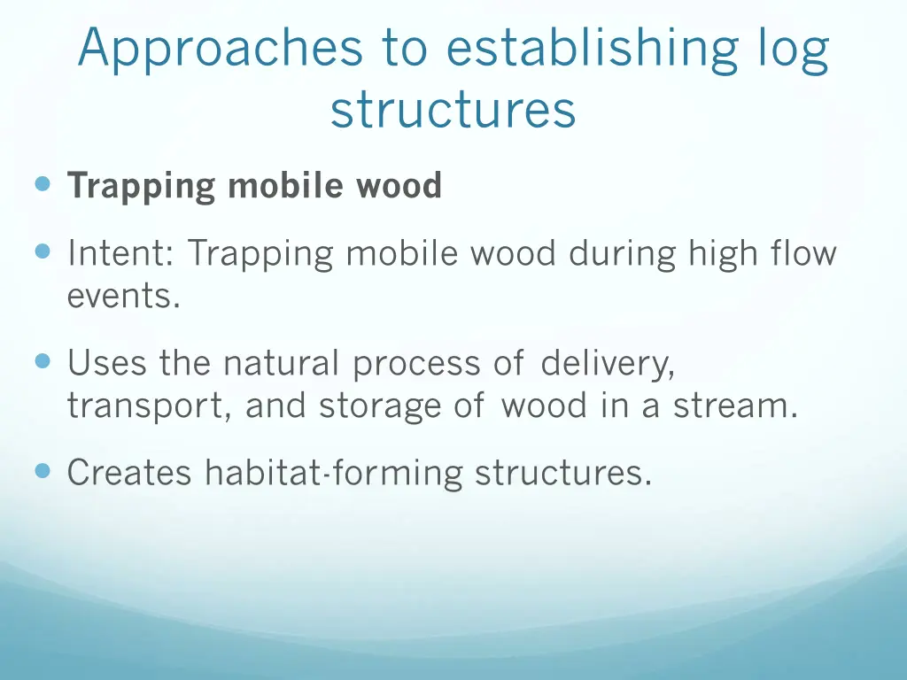 approaches to establishing log structures