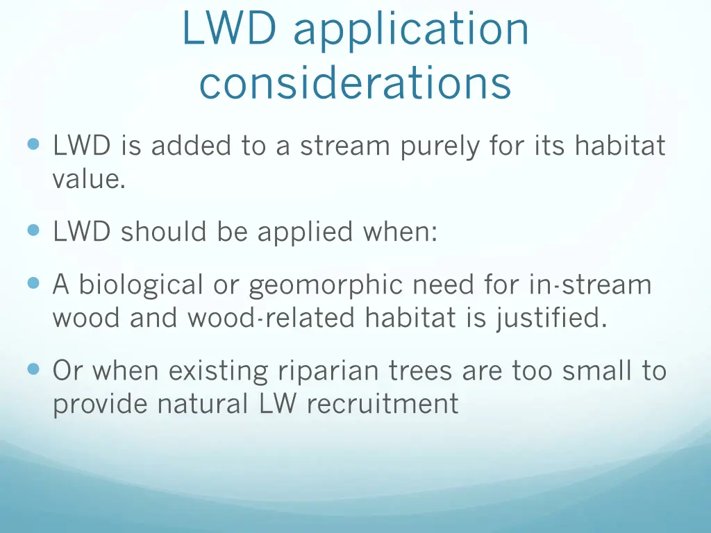 lwd application considerations
