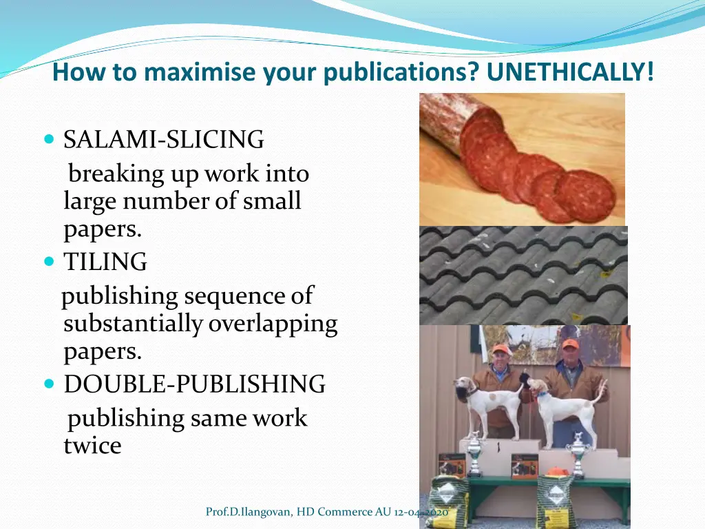 how to maximise your publications unethically