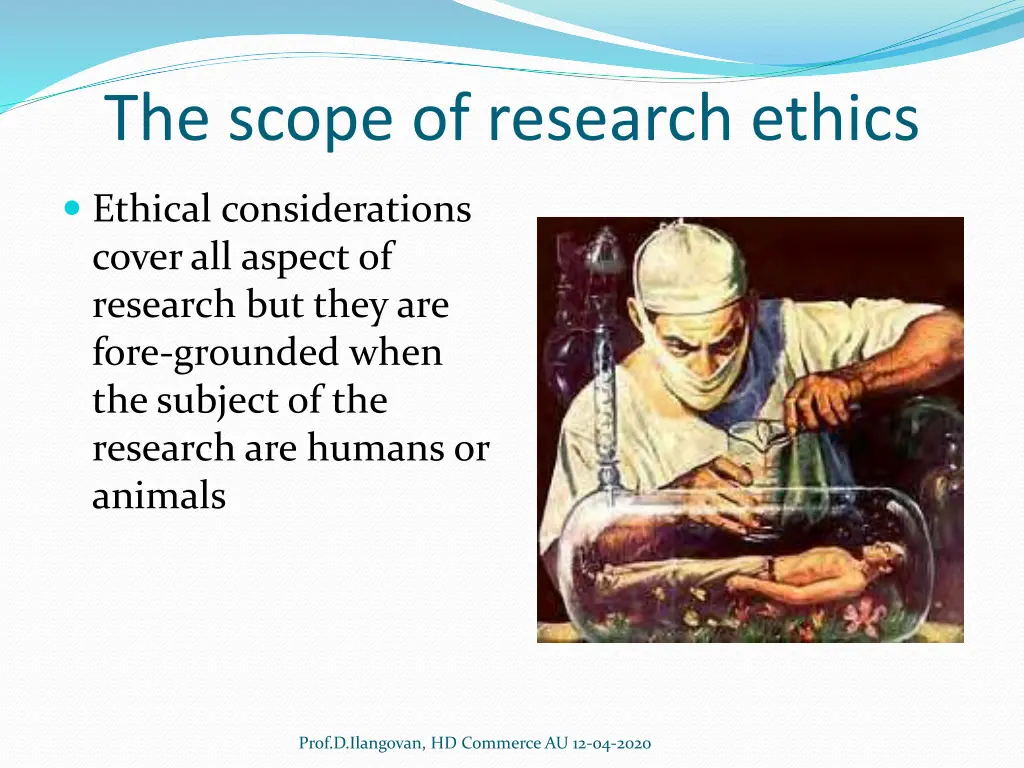 the scope of research ethics