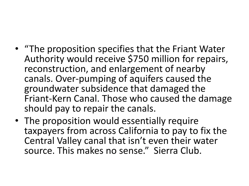 the proposition specifies that the friant water