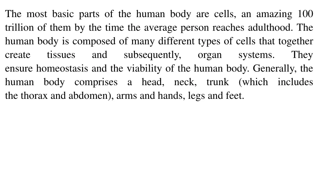the most basic parts of the human body are cells