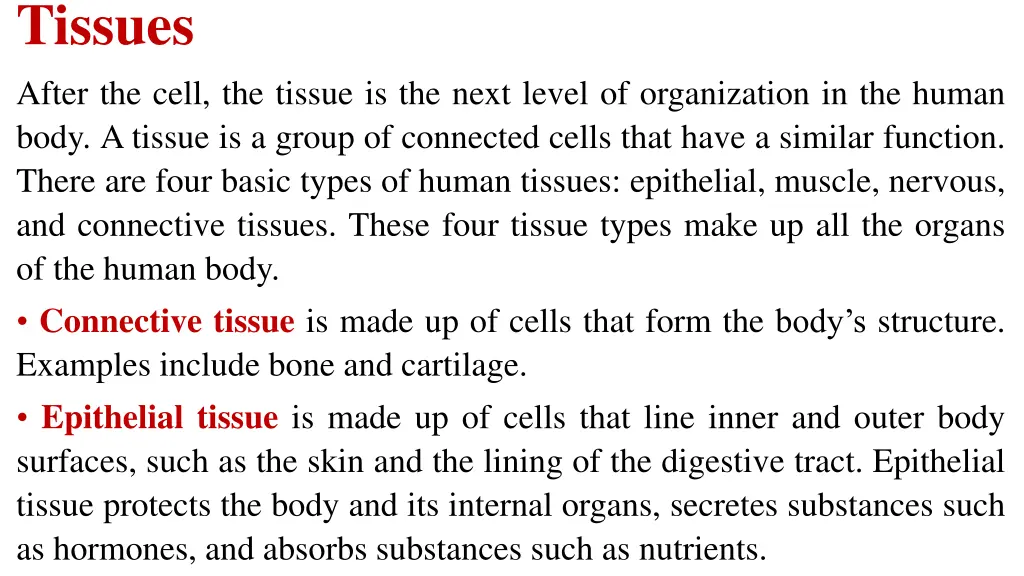 tissues after the cell the tissue is the next