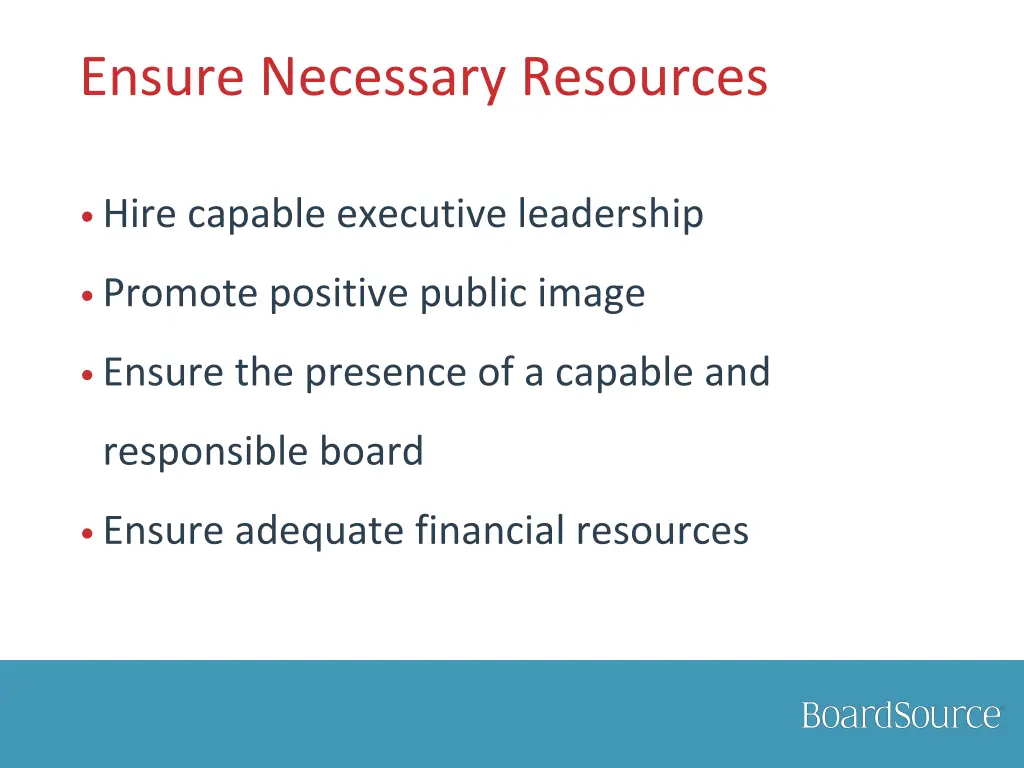 ensure necessary resources