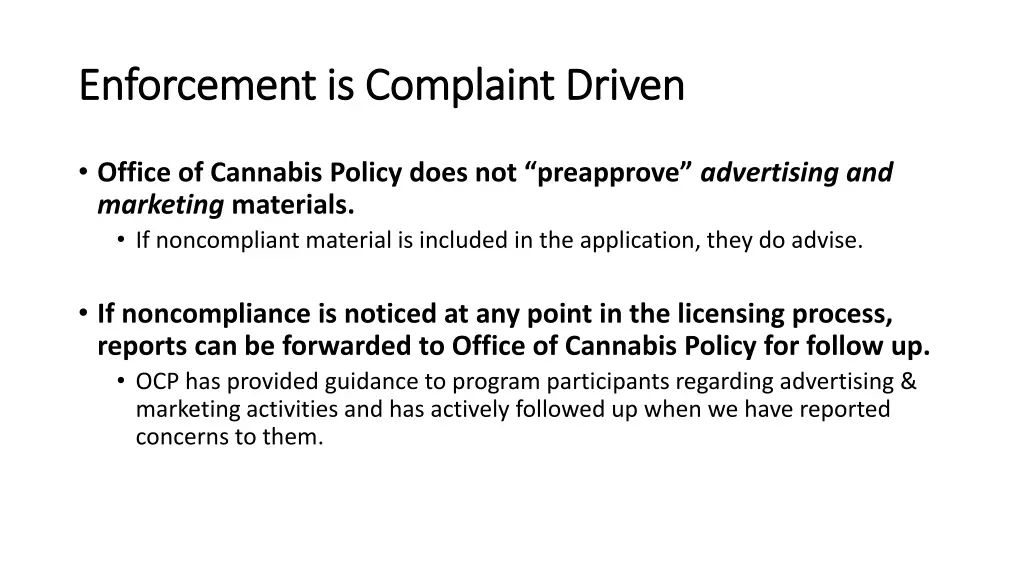 enforcement is complaint driven enforcement