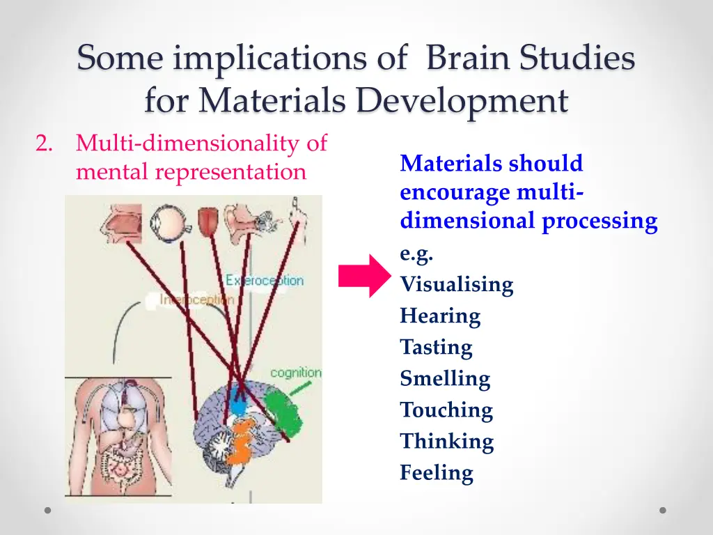 some implications of brain studies for materials 1