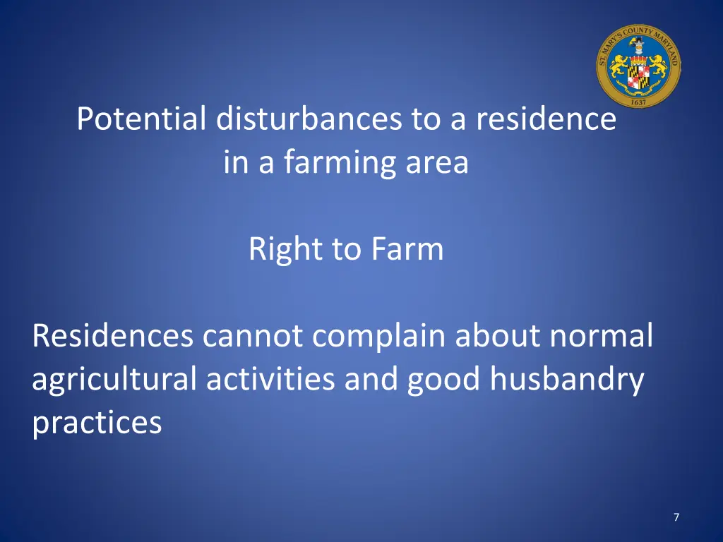 potential disturbances to a residence