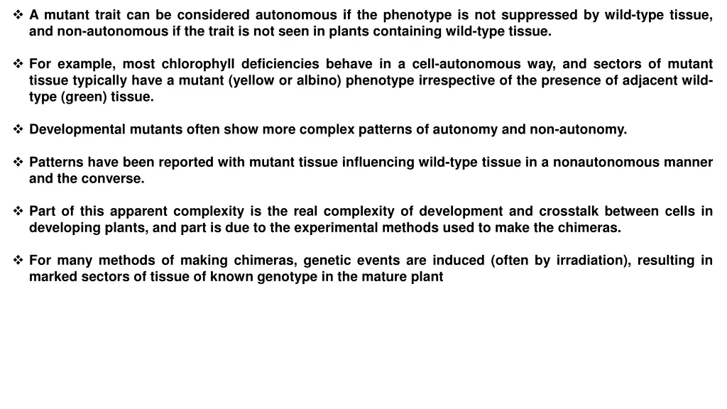 a mutant trait can be considered autonomous