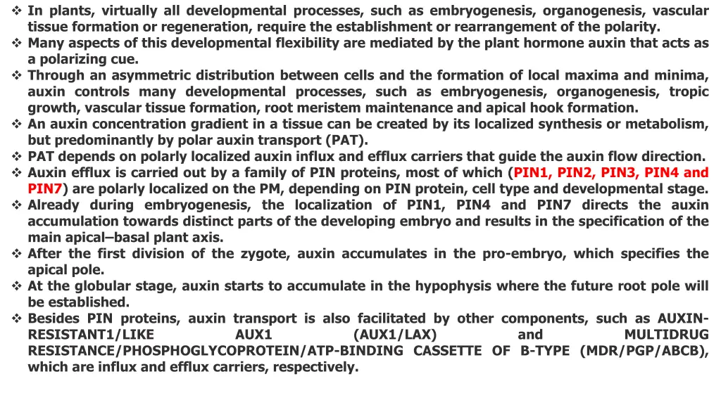 in plants virtually all developmental processes