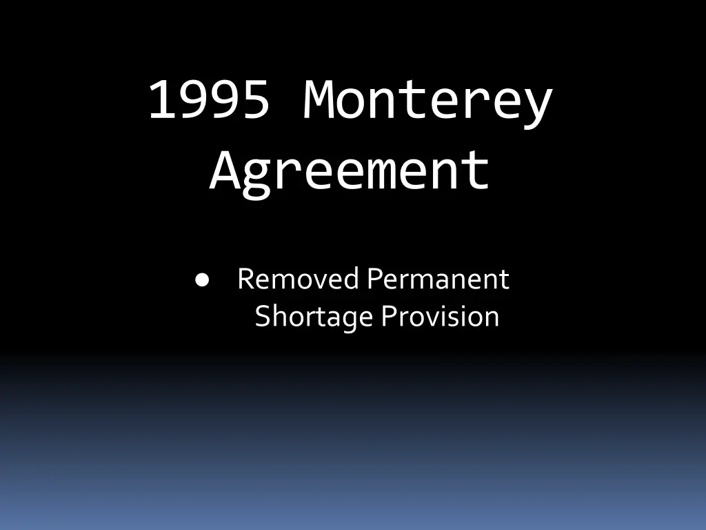1995 monterey agreement