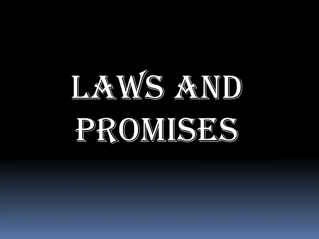 laws and promises