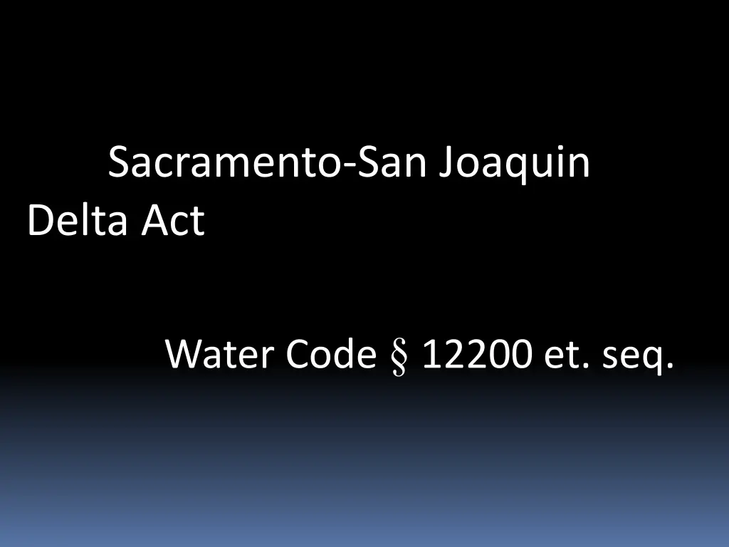 sacramento san joaquin delta act