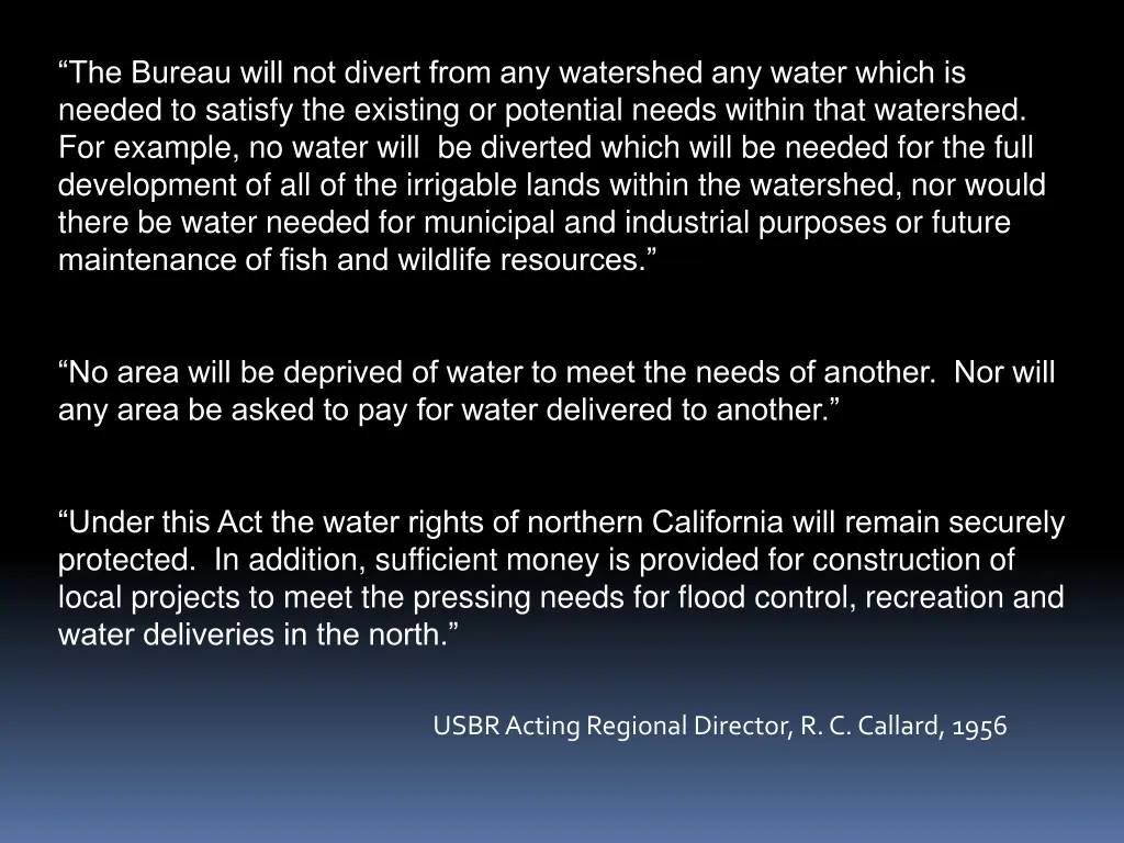 the bureau will not divert from any watershed