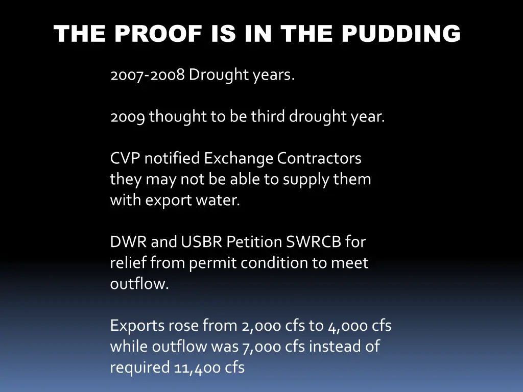 the proof is in the pudding