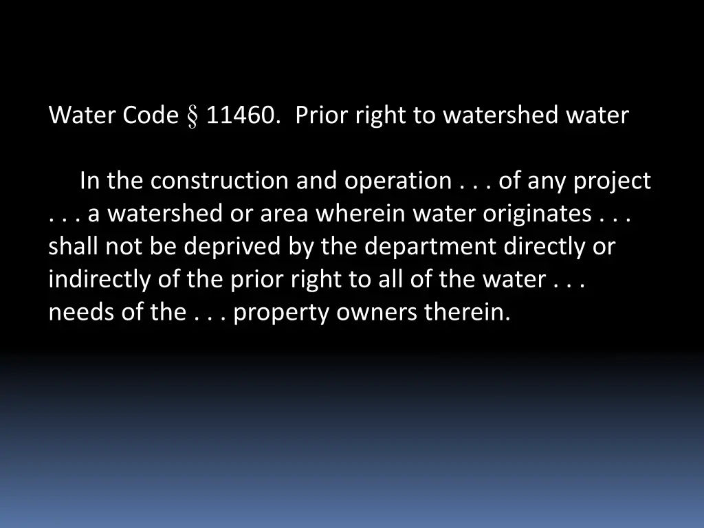 water code 11460 prior right to watershed water