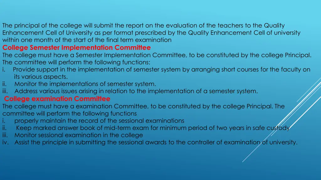 the principal of the college will submit